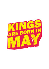 Kings are born in may 2