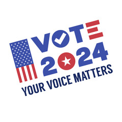 Fototapeta premium Graphic Design with VOTE 2024 YOUR VOICE MATTERS text and American Flag