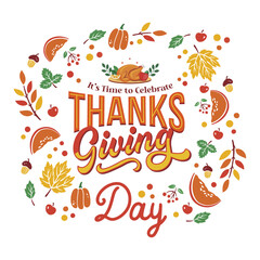 Happy Thanksgiving Day 2024 Text Banner. Hand Lettering Text with Creative Autumn Graphic Design. Best for Thanksgiving Holiday Greetings and Dinner Invitations. Vector illustration.