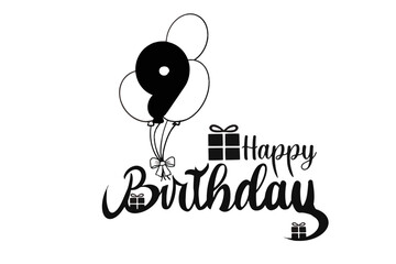 happy birthday  9 years vector text with ballons and gift all in black 