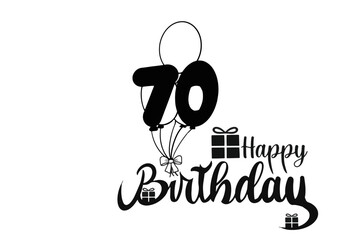 happy birthday vector text 70 years with ballons and gifts . black and white 