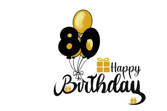 vector happy birthday 80th texte with gold balloon and gift