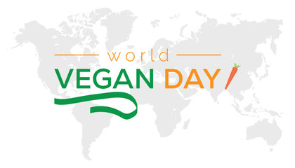 World Vegan Day is observed every year on November. Food and Drink Awareness concept. background, placard, banner template Vector illustration design.