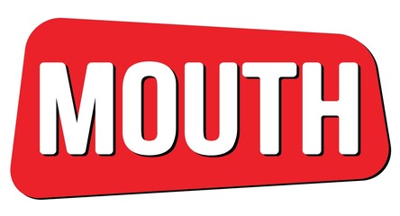 MOUTH text on red trapeze stamp sign.