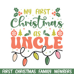 First Merry Christmas as uncle design , First Merry Christmas Family SVG design