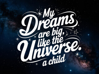 Inspirational quote on dreams and universe in starry night sky