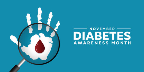 Diabetes Awareness Month. Hand, blood and magnifying glass. Great for cards, banners, posters, social media and more. Blue background.