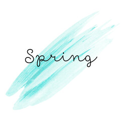 Abstract turquoise watercolor water splash on white background with Lettering Spring. Hand Drawn watercolour texture Brush Stroke. Ink paint brush stain. Pastel Spot for Design Art, Card, Sale Banner