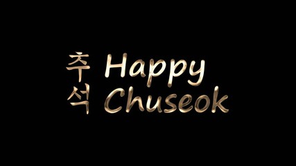 Happy Chuseok Lettering Text Animation in gold and silver color. Transparent background. Perfect for social media, greeting video, and celebrating Chuseok. High Quality 4K Alpha Video.