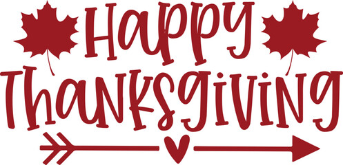 Happy Thanksgiving typography clip art design on plain white transparent isolated background for card, shirt, hoodie, sweatshirt, apparel, card, tag, mug, icon, poster or badge