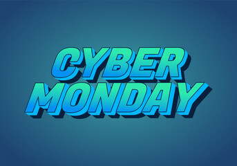 Cyber monday. Text effect in 3D and bold fonts for digital ads
