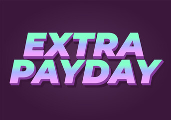Obraz premium Extra payday. Text effect in modern colors for social media or promotional ads