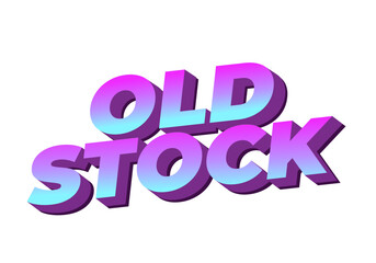 Old stock. Text effect in 3D look with pop up colors for promotional ads