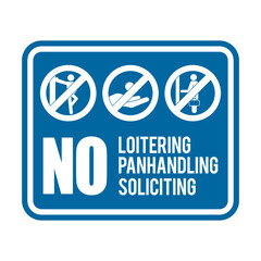 Private property. No panhandling, no loitering, no soliciting. Prohibition sign for house and office door or window. Eps10 vector illustration