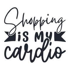 Shopping Is My Cardio