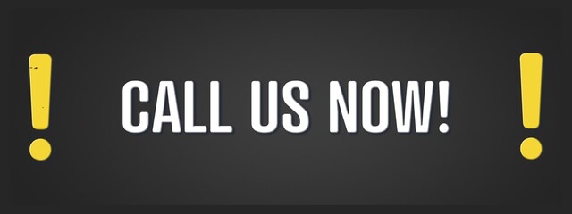 Call us now. A blackboard with white text. Illustration with grunge text style.