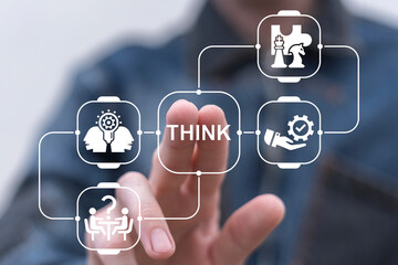 Man working on virtual touch screen presses word: THINK. Creative thinking and learning concept. Critical or positive thinking. Different Creativity Think Plan.