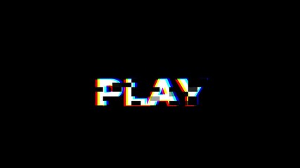 play animation text with glitch style black background.