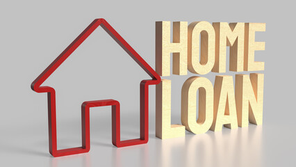 The house icons and text Home loan for real estate or property concept 3d rendering.