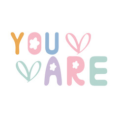 Colorful You Are Enough Kind Amazing Brave Motivation Quote eps