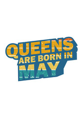 Queens Are Born In May 1