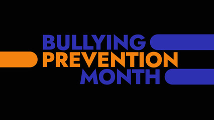 Bullying Prevention Month colorful text typography on white or black background banner illustration great for wishing and celebrating Happy Bullying Prevention Month in October