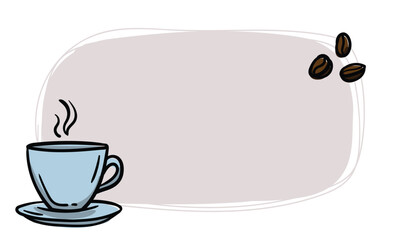 Simple vector sticker with a cup of hot drink and coffee beans. Template for price tag, label. Hand drawn illustration. Icons signs and symbols for design