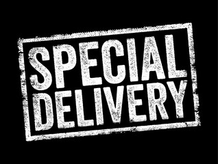 Special Delivery - shipping or courier service that provides expedited or customized delivery options for parcels, packages or mail, text concept stamp