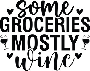 Some Groceries Mostly Wine
