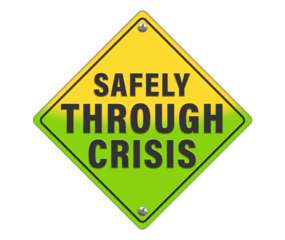 Yellow and green color traffic sign with Safely through crisis text