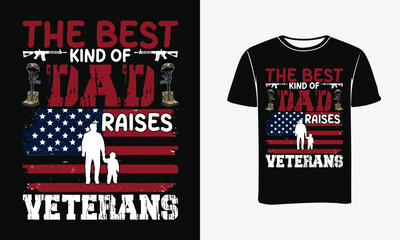 The best kind of dad raises veteran Typography t-shirt design- Print, Poster . 