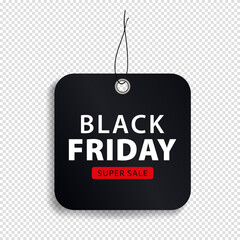 Black Friday sale tag in black color square shape for promotion with text - Super Sale. Template of  realistic shopping discount label on transparent background. Special Offer, hot deal, best price