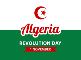 Algeria Revolution Day, vector design for greeting card, poster or banner. Text Algeria Revolution Day, 1 november, red star and crescent on green and white background.