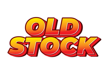 Old stock. Text effect in 3D look with pop up colors for promotional ads