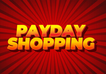 Payday shopping. text effect in modern colors with 3D style