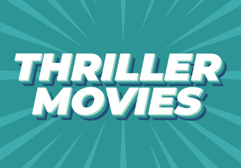 Thriller movies. Text effect in modern colors and 3D style