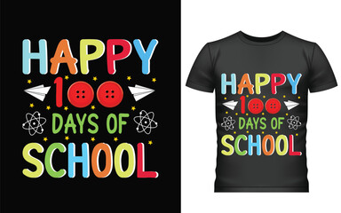 100 Day Of School t shirt Design, Happy 100 day of school t shirt design  Hundred days of school t-shirt design