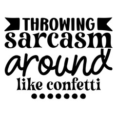 Throwing Sarcasm Like Conferri