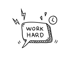 Hand drawn Hard work sign on chat bar