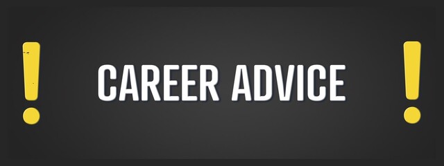 Career Advice. A blackboard with white text. Illustration with grunge text style.