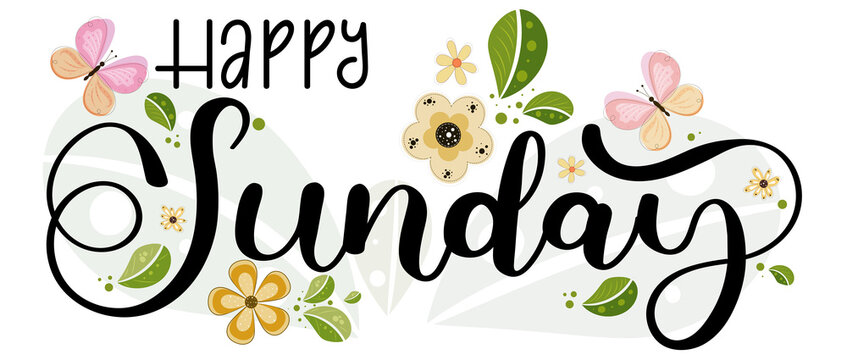 Happy SUNDAY. Sunday days of the week with flowers. butterflies and leaves. Illustration (Sunday)	
