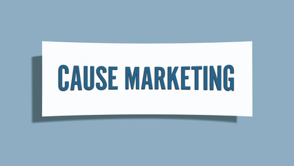 Cause Marketing. A card isolated on blue background.