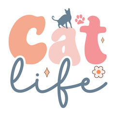 Cat life, Cat retro design, cat design, cat quotes