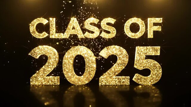 Glittering gold Class of 2025 text against black background with sparkling effects. perfect for graduation announcements, invitations, or celebratory posters.
