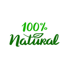 Fototapeta premium 100 percent natural product. Hand drawn lettering. Vector illustration 