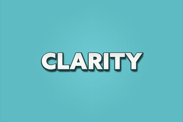 clarity. A Illustration with white text isolated on light green background.