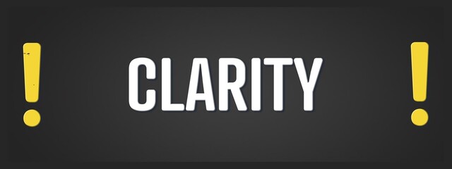 clarity. A blackboard with white text. Illustration with grunge text style.