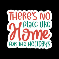 There’s No Place Like Home For The Holidays