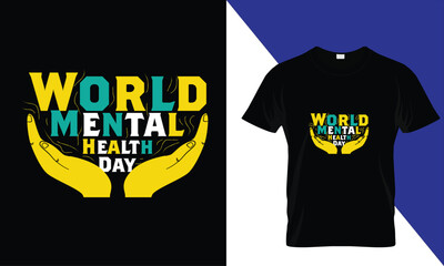 world mental health day t shirt design Creative