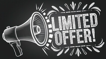 Chalkboard Megaphone Limited Time Offer Announcement - Eye-Catching Promotional Marketing Graphic Sales Events Advertising Campaigns